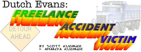 Dutch Evans: Freelance Accident Victim